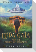 Edda Gaia and the Origins of Ragnarok: An Ether Collapse Series