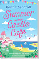 Summer at the Castle Cafe