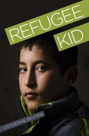Bruton, Catherine. Refugee Kid. Badger Publishing, 2017.