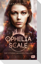Ophelia Scale - Die Sterne werden fallen