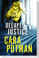Delayed Justice