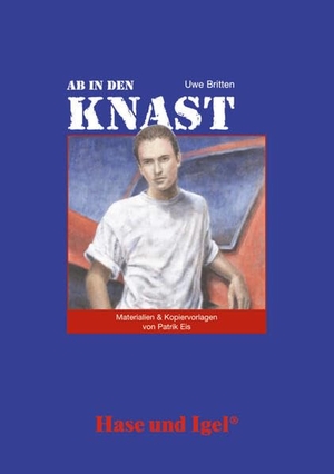Eis, Patrik. Ab in den Knast. Begleitmaterial. Hase und Igel Verlag GmbH, 2007.