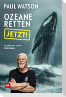 Ozeane retten, JETZT!