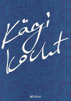 Kägi, Richard. Kägi kocht - Rezepte für mehr Geschmack. Mit Geschichten und Küchentricks des Foodscouts. AT Verlag, 2020.