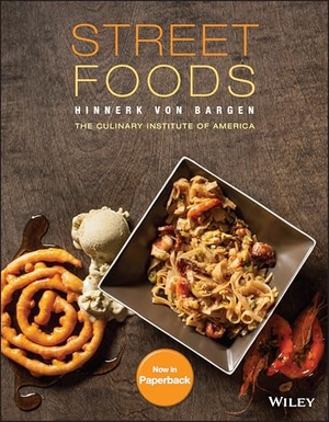 Bargen, Hinnerk von / The Culinary Institute Of America. Street Foods. John Wiley & Sons Inc, 2025.
