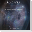 BLAC ACTS "Biological Linguistics Acquired Cognition - Art Culture Technology Science"
