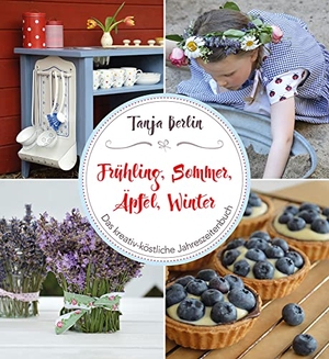 Berlin, Tanja. Frühling, Sommer, Äpfel, Winter - Das kreativ-köstliche Jahreszeitenbuch. Freies Geistesleben GmbH, 2017.