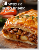 50 Savory Pie Recipes for Home