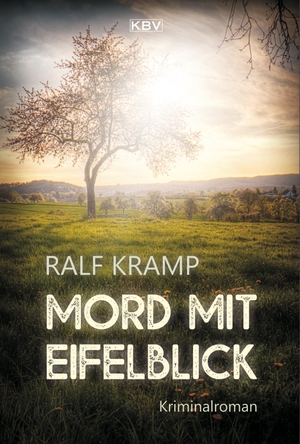 Kramp, Ralf. Mord mit Eifelblick - Eifelkrimi. KBV Verlags-und Medienges, 2019.