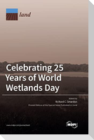 Celebrating 25 Years of World Wetlands Day