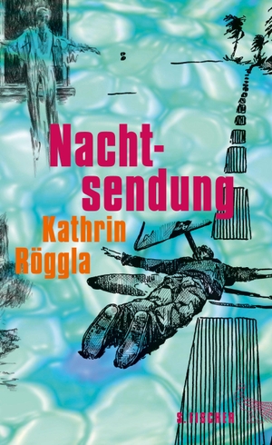 Röggla, Kathrin. Nachtsendung - Unheimliche Geschichten. FISCHER, S., 2016.