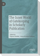 The Inner World of Gatekeeping in Scholarly Publication