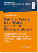 Personenzentrierung in der Arbeit mit Menschen mit Behinderungserfahrung