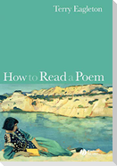 How to Read a Poem