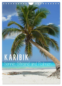 Karibik - Sonne, Strand und Palmen (Wandkalender 2024 DIN A4 hoch), CALVENDO Monatskalender