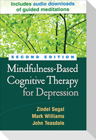 Mindfulness-Based Cognitive Therapy for Depression, Second Edition