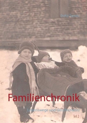 Tanwic, Doko. Familienchronik - Lebenswege und Geschichte(n). Books on Demand, 2019.