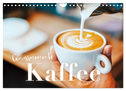 Genussmomente Kaffee (Wandkalender 2024 DIN A4 quer), CALVENDO Monatskalender