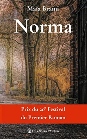 Brami, Maïa. Norma. Les éditions d'Avallon, (LEDA), 2020.