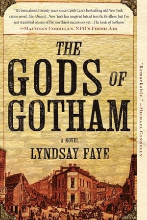 Faye, Lyndsay. The Gods of Gotham. Penguin Publishing Group, 2013.