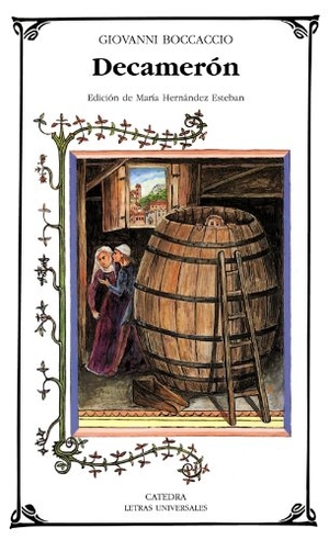Boccaccio, Giovanni. Decamerón. Ediciones Cátedra, 2007.