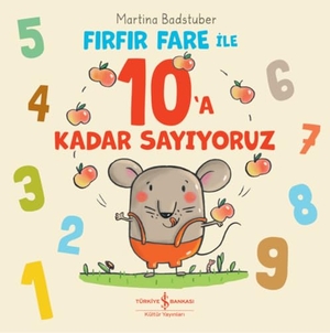 Badstuber, Martina. Firfir Fare ile 10a Kadar Sayiyoruz Ciltli. Türkiye Is Bankasi Kültür Yayinlari, 2026.