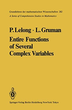 Gruman, Lawrence / Pierre Lelong. Entire Functions of Several Complex Variables. Springer Berlin Heidelberg, 2011.