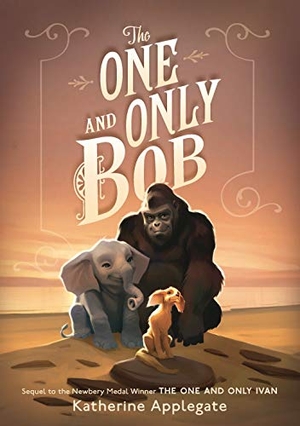 Applegate, Katherine. The One and Only Bob. Gale, a Cengage Company, 2020.