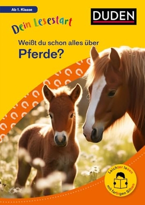 Seeberg, Helen. Dein Lesestart: Weißt du schon alles über Pferde? Ab 1. Klasse - Für Kinder ab 6 Jahren (Band 5). Bibliograph. Instit. GmbH, 2024.