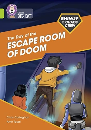 Callaghan, Chris. The Shinoy and the Chaos Crew: The Day of the Escape Room of Doom - Band 11/Lime. HarperCollins UK, 2021.