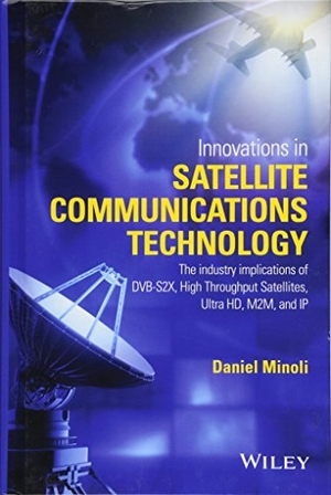 Minoli. Satellite Communications. John Wiley & Sons, 2015.