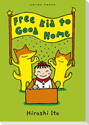 Free Kid to Good Home