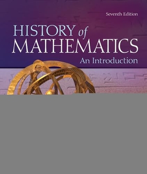 Burton, David. The History of Mathematics: An Introduction. McGraw Hill LLC, 2010.
