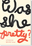 Was She Pretty?