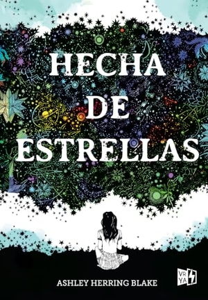 Herring Blake, Ashley. Hecha de Estrellas. VR Editoras, 2019.