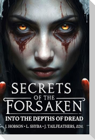 Secrets of the Forsaken
