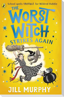 The Worst Witch Strikes Again