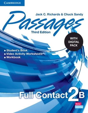Richards, Jack C / Chuck Sandy. Passages Level 2 Full Contact B with Digital Pack. Cambridge University Press, 2021.