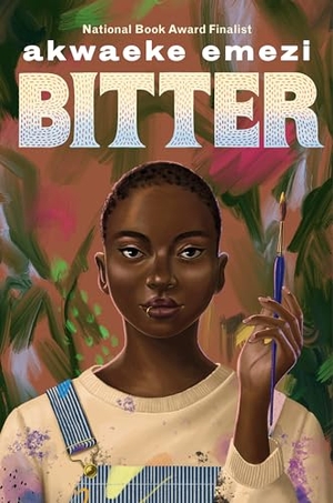 Emezi, Akwaeke. Bitter. Random House, 2023.