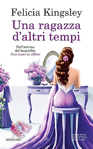 Kingsley, Felicia. Una ragazza d'altri tempi. Newton Compton Editori, 2023.