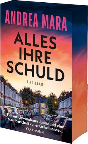 Mara, Andrea. Alles ihre Schuld - Thriller - "Ein Thriller, bei dem einem fast Herz stehenbleibt und der einen bis zuletzt überrascht." (Sunday Times Crime Book of the Month) - Farbschnitt in limitierter Erstauflage. Goldmann TB, 2026.