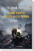 Come vento cucito alla terra