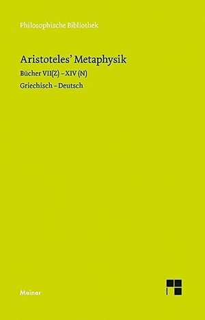 Aristoteles. Metaphysik - 2. Halbband (Bücher VII-XIV). Meiner Felix Verlag GmbH, 2009.