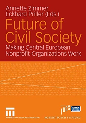 Priller, Eckhard / Annette Zimmer (Hrsg.). Future of Civil Society - Making Central European Nonprofit-Organizations Work. VS Verlag für Sozialwissenschaften, 2004.