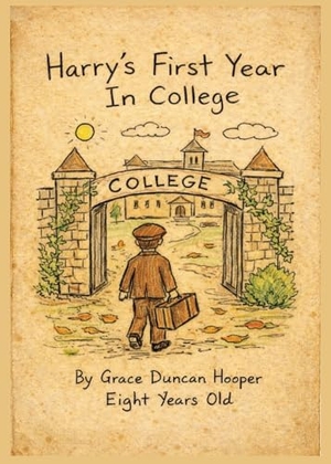 Hooper, Grace D. Harry's First Year in College. Meripoint Books, 2026.