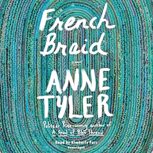 Tyler, Anne. French Braid. RANDOM HOUSE, 2022.