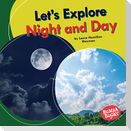 Let's Explore Night and Day