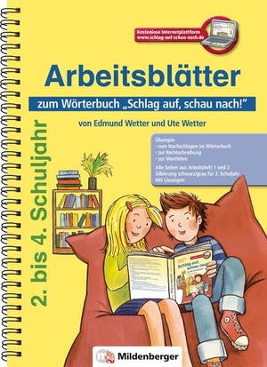 Wetter, Edmund / Ute Wetter. Schlag auf, schau nach! - Kopiervorlagen - Die sinnvolle Ergänzung zum Wörterbuch "Schlag auf, schau nach!", Neuausgabe für alle Bundesländer außer Bayern. Mildenberger Verlag GmbH, 2015.