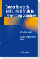 Cancer Research and Clinical Trials in Developing Countries
