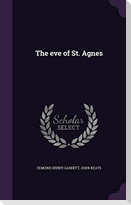 The eve of St. Agnes